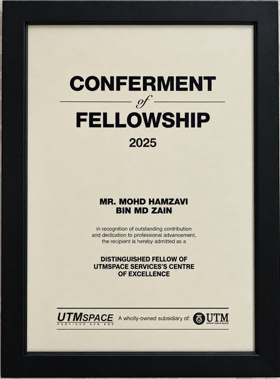 Conferment of Fellowship 2025 — Mohd Hamzavi bin Md Zain admitted as a Distinguished Fellow of UTMSPACE Services's Centre of Excellence